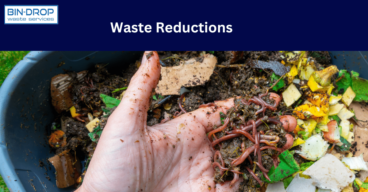 Waste Reductions