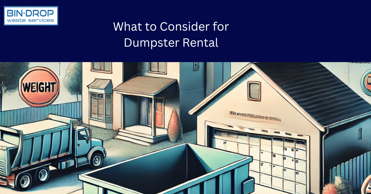 What to Consider for Dumpster Rental