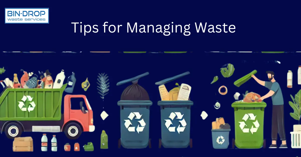 Tips for Managing Waste