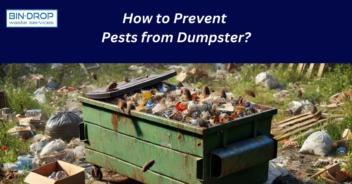 How to Keep Pests Away from Trash Dumpster?